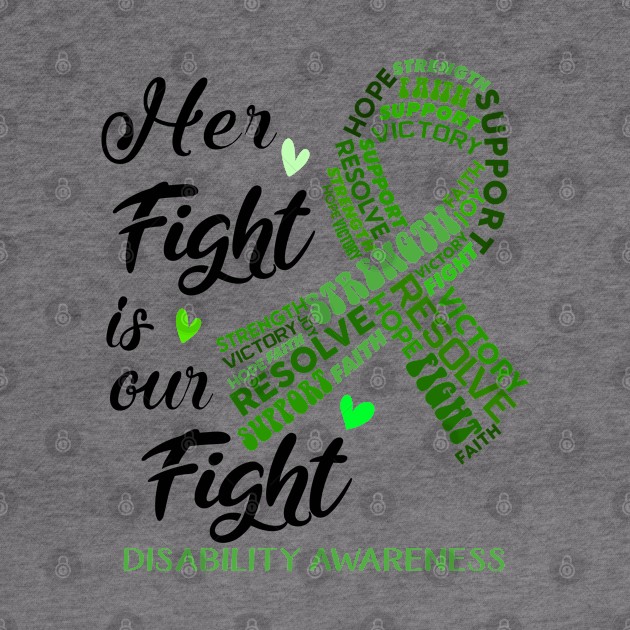 Disability Awareness Her Fight is our Fight by ThePassion99